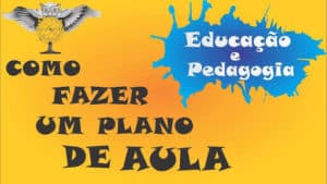 images 4 300x169 - Plano de Aula: Saiba como planejar a sua aula